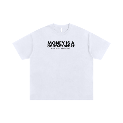 Money Is A Contact Sport - Oversized Tee
